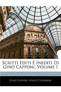 Scritti Editi E Inediti Di Gino Capponi, Volume 1