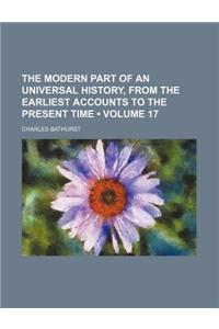 The Modern Part of an Universal History, from the Earliest Accounts to the Present Time (Volume 17)