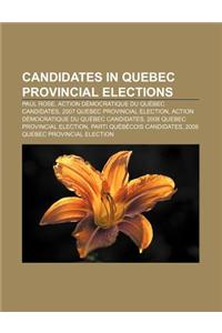 Candidates in Quebec Provincial Elections