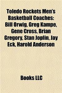 Toledo Rockets Men's Basketball Coaches