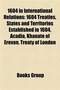 1604 in International Relations