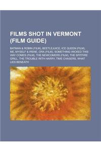 Films Shot in Vermont (Study Guide)