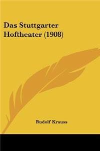 Stuttgarter Hoftheater (1908)