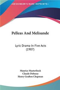 Pelleas and Melisande