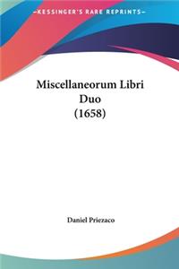 Miscellaneorum Libri Duo (1658)