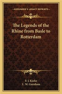 The Legends of the Rhine from Basle to Rotterdam