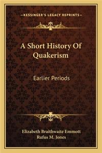 A Short History Of Quakerism
