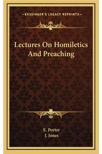 Lectures On Homiletics And Preaching