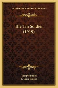 Tin Soldier (1919) the Tin Soldier (1919)