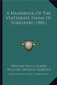 Handbook of the Vertebrate Fauna of Yorkshire (1881)