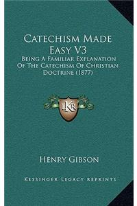 Catechism Made Easy V3