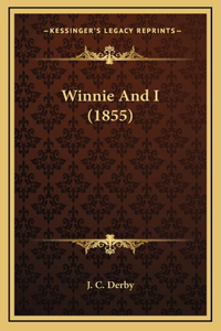 Winnie and I (1855)