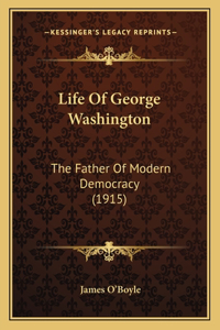 Life Of George Washington