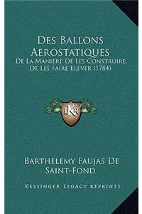Des Ballons Aerostatiques