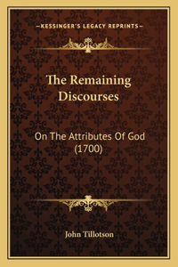 The Remaining Discourses