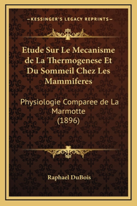 Etude Sur Le Mecanisme de La Thermogenese Et Du Sommeil Chez Les Mammiferes