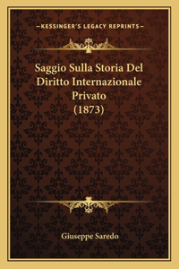 Saggio Sulla Storia Del Diritto Internazionale Privato (1873)