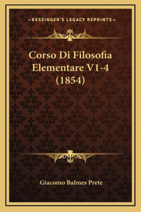 Corso Di Filosofia Elementare V1-4 (1854)