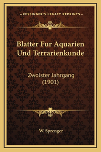 Blatter Fur Aquarien Und Terrarienkunde