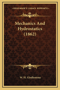 Mechanics And Hydrostatics (1862)