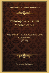 Philosophia Sensuum Mechanica V1