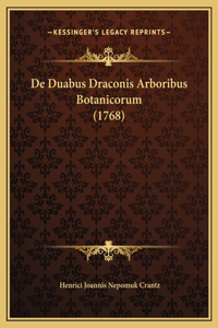 De Duabus Draconis Arboribus Botanicorum (1768)