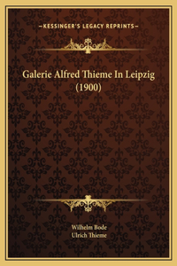 Galerie Alfred Thieme In Leipzig (1900)