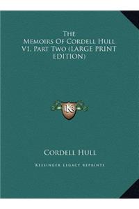 The Memoirs of Cordell Hull V1, Part Two