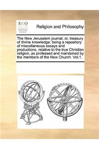 The New Jerusalem Journal; Or, Treasury of Divine Knowledge