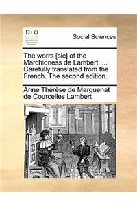 The worrs [sic] of the Marchioness de Lambert. ... Carefully translated from the French. The second edition.