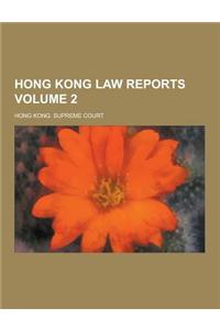 Hong Kong Law Reports Volume 2