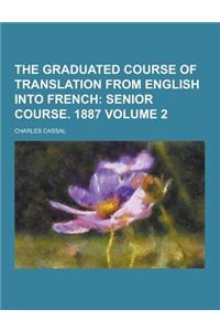 The Graduated Course of Translation from English Into French Volume 2