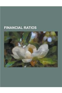 Financial Ratios: P-E Ratio, Rate of Return, Greeks, Leverage, Beta, Financial Ratio, Bias Ratio, Tobin's Q, Reserve Requirement, Capita