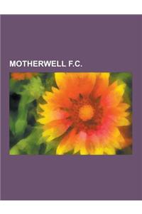 Motherwell F.C.: Motherwell F.C. Managers, Motherwell F.C. Players, Jim Gannon, Stuart McCall, Alex McLeish, Gary McAllister, Ross McCo