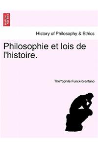 Philosophie Et Lois de L'Histoire.