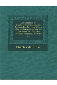 Les Origines De L'orfévrerie Cloisonnée
