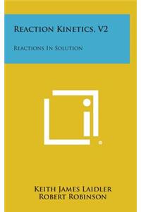 Reaction Kinetics, V2