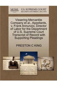 Vissering Mercantile Company Et Al., Appellants, V. Frank Annunzio, Director of Labor for the Department of U.S. Supreme Court Transcript of Record with Supporting Pleadings