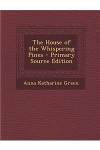 House of the Whispering Pines