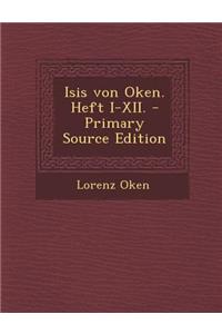 Isis Von Oken. Heft I-XII.