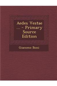 Aedes Vestae ...
