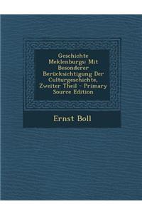Geschichte Meklenburgs: Mit Besonderer Berucksichtigung Der Culturgeschichte, Zweiter Theil