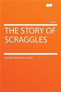 The Story of Scraggles