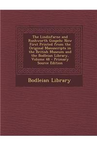 The Lindisfarne and Rushworth Gospels