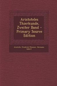Aristoteles Thierkunde, Zweiter Band - Primary Source Edition