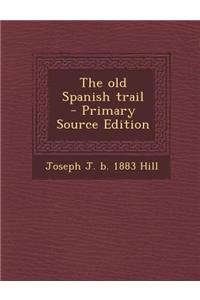 The Old Spanish Trail