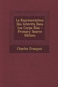 La Representation Des Interets Dans Les Corps Elus