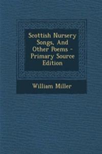 Scottish Nursery Songs, and Other Poems