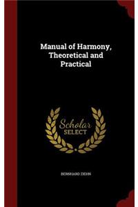 Manual of Harmony, Theoretical and Practical