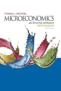 Mindtap Economics, 1 Term (6 Months) Printed Access Card for Nechyba's Microeconomics: An Intuitive Approach with Calculus, 2nd